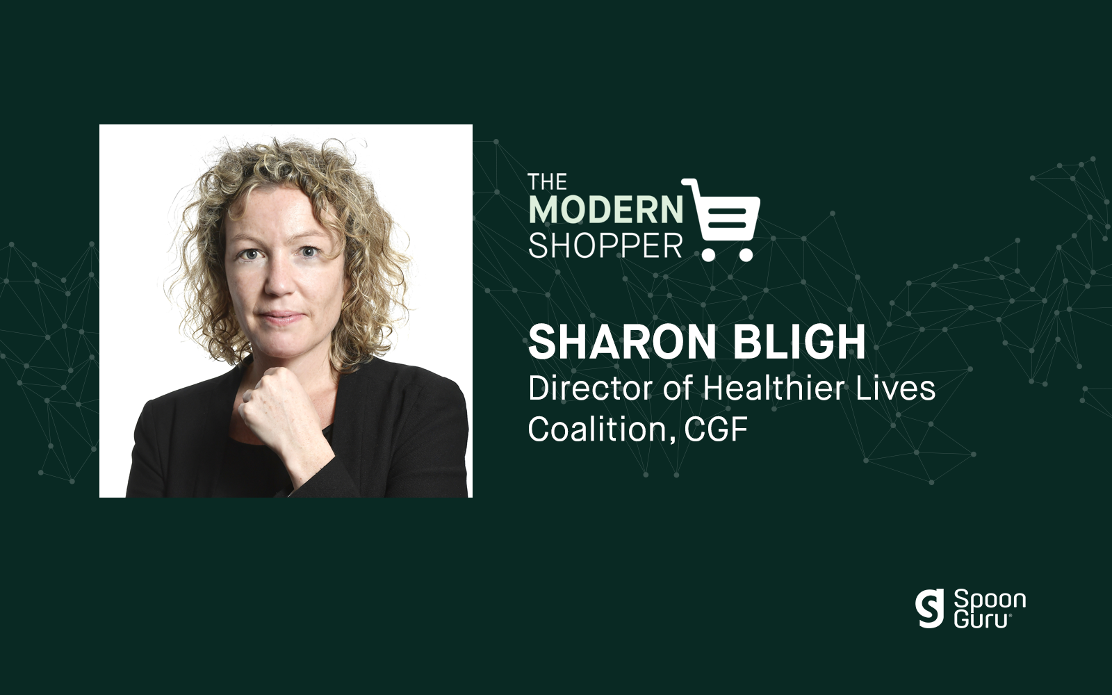 The Modern Shopper: Sharon Bligh, The Consumer Goods Forum