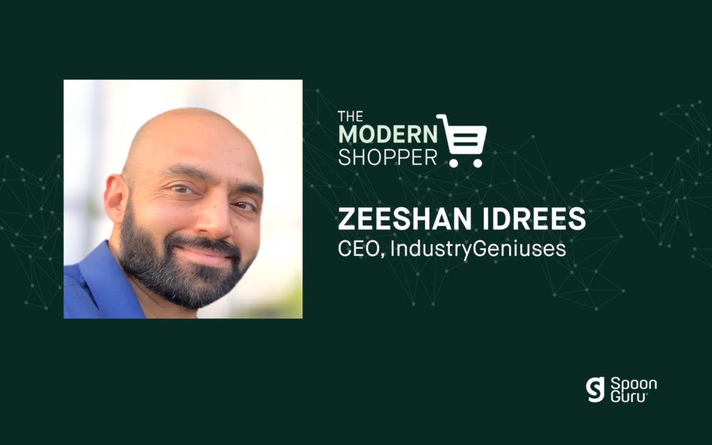 The Modern Shopper: Zeeshan Idrees, IndustryGeniuses